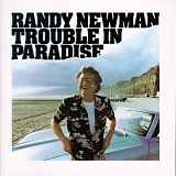 Randy Newman - Trouble in paradise