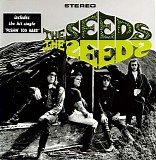 Seeds - Pushin' Too Hard / First