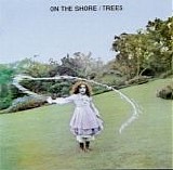 Trees - On the Shore (1993)