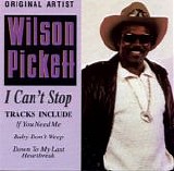 Pickett, Wilson - I Can't Stop