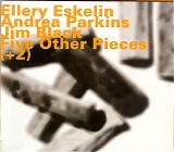 Ellery Eskelin with Andrea Parkins & Jim Black - Five Other Pieces (+2)