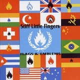 Stiff Little Fingers - Flags & Emblems