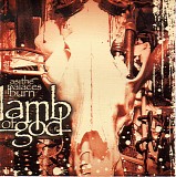 Lamb of God - As the Palaces Burn