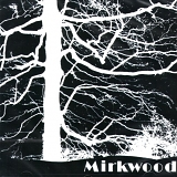 Mirkwood - Mirkwood