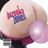 Bazooka Jones - Bazooka Jones
