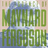 Ferguson, Maynard - The Essence of Maynard Ferguson