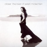 Sarah McLachlan - Closer: The Best Of Sarah McLachlan