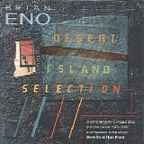 Brian Eno - Desert Island Selection