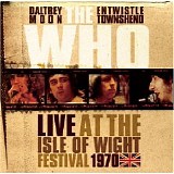 The Who - Live At The Isle Of Weight Festival 1970