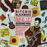 Ritchie Blackmore - Take It! Sessions 63/68