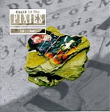 Pixies - Death to the Pixies 1987-1991