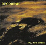 Decorayah - Fall-Dark Waters