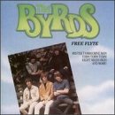 The Byrds - Free Flyte