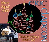 Eric Clapton - Kremlin Convention Centre