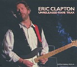 Eric Clapton - Unreleased Rare Trax