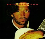 Eric Clapton - Pretending