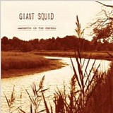 Giant Squid - Monster In The Creek