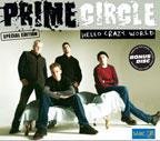 Prime Circle - Hello Crazy World