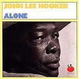 John Lee Hooker - Alone