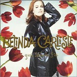 Belinda Carlisle - Live Your Life Be Free