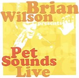 Brian Wilson - Pet Sounds Live