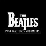 Beatles - Past Masters, Volume 1