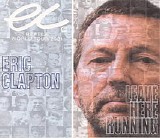 Eric Clapton - Leaving Here Running