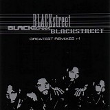 Blackstreet - Greatest Remixes