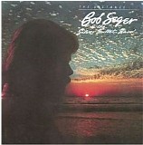 Bob Seger & The Silver Bullet Band - The Distance