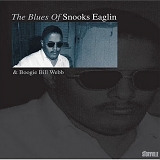 Snooks Eaglin, Boogie Bill Webb - The Blues of Snooks Eaglin & Boogie Bill Webb