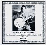 Papa Charlie Jackson - Complete Recorded Works, Vol 1