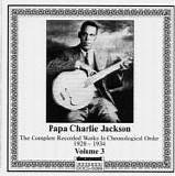 Papa Charlie Jackson - Complete Recorded Works, Vol 3