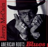 Jerry ''Boogie'' McCain - American Roots: Blues