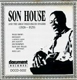 Son House - Son House And The Great Delta Blues Singers