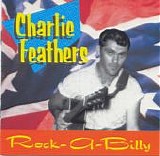 Charlie Feathers - Rock-A-Billy   @320