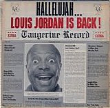 Louis Jordan - Hallelujah... Louis Jordan Is Back!