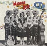 Maddox Brothers & Rose - The Most Colorful Hillbilly Band in America, CD 1