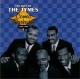 Tymes - The Best Of ... Cameo Parkway 1963-1964