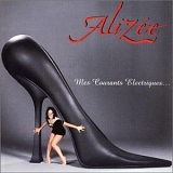 AlizÃ©e - Mes Courants Electriques