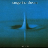 Tangerine Dream - Rubycon (CDV 2025)