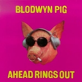 Blodwyn Pig - Ahead Rings Out (Remastered)