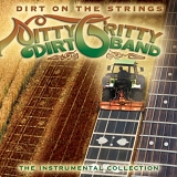 Nitty Gritty Dirt Band - Dirt on the Strings