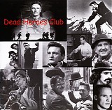 Dead Heroes Club - Dead Heroes Club (2004) [FLAC]