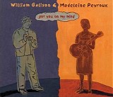 William Galison & Madeleine Peyroux - Got You On My Mind