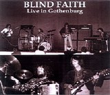 Blind Faith - Live In Gothenburg