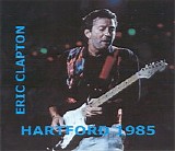 Eric Clapton - Hartford 1985 (Remastered)