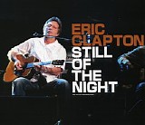 Eric Clapton - Still Of The Night