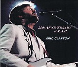 Eric Clapton - RAH 25th Anniversary