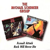 The Michael Schenker Group - Assault Attack / Rock Will Never Die