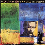 Jackson Browne - World in Motion